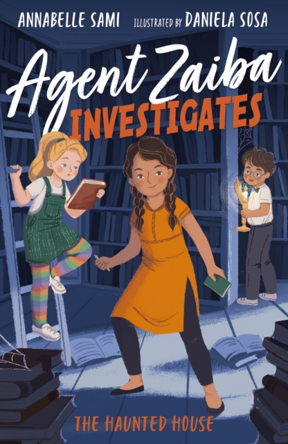 Agent Zaiba Investigates: The Haunted House, Paperback / softback Book