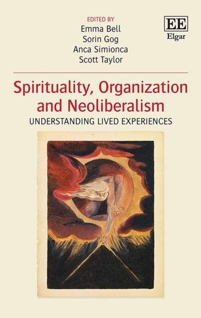Spirituality, Organization and Neoliberalism : Understanding Lived Experiences, PDF eBook