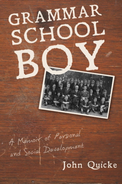 Grammar School Boy : A Memoir of Personal and Social Development, EPUB eBook