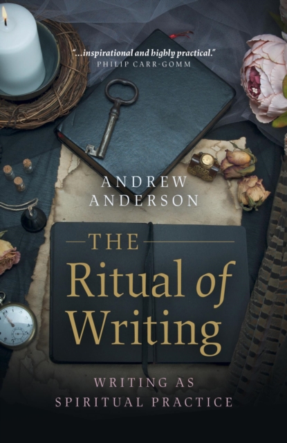 Ritual of Writing : Writing as Spiritual Practice, EPUB eBook