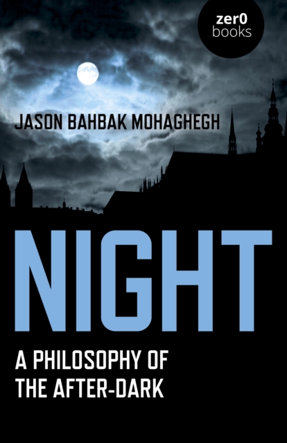 Night : A Philosophy of the After-Dark, Paperback / softback Book