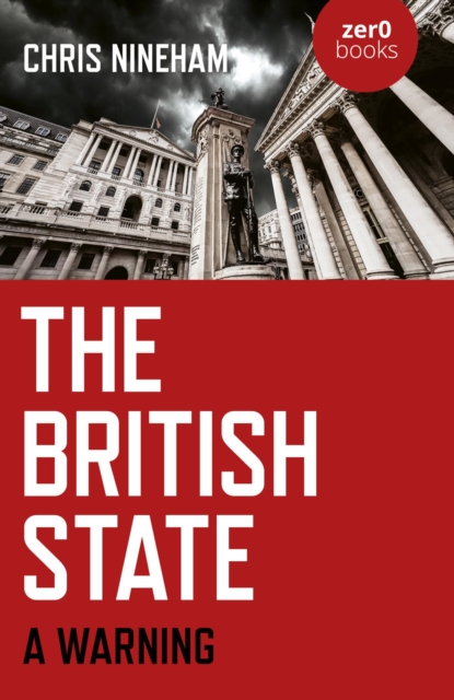 The British State : A Warning, EPUB eBook