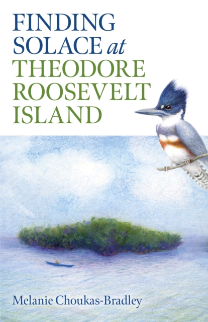 Finding Solace at Theodore Roosevelt Island, Paperback / softback Book