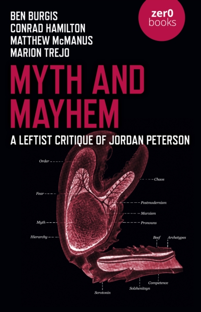 Myth and Mayhem : A Leftist Critique of Jordan Peterson, Paperback / softback Book