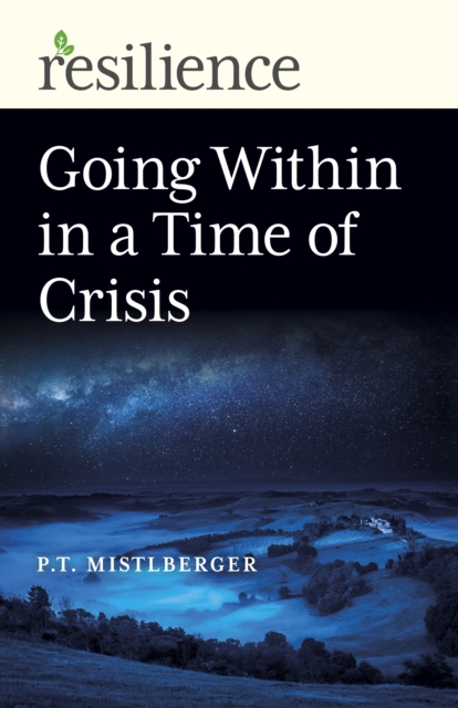 Resilience: Going Within in a Time of Crisis, Paperback / softback Book