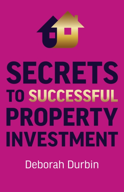 Secrets to Successful Property Investment, Paperback / softback Book