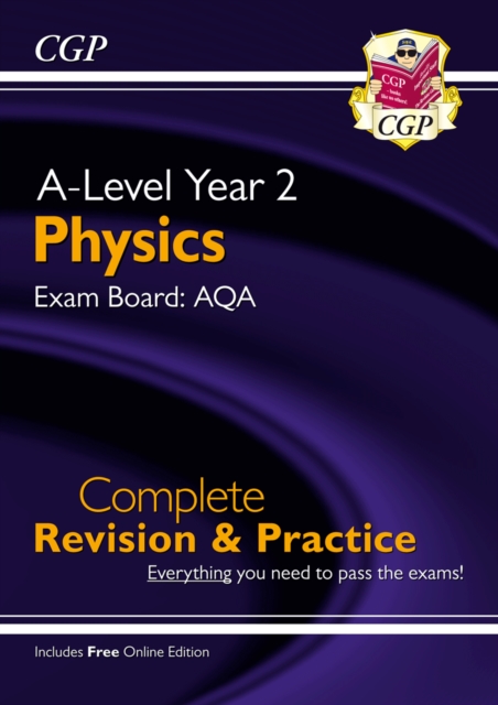 A-Level Physics: AQA Year 2 Complete Revision & Practice with Online Edition: for the 2024 and 2025 exams, Paperback / softback Book