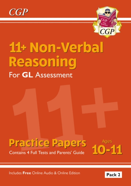 11+ GL Non-Verbal Reasoning Practice Papers: Ages 10-11 Pack 2 (inc Parents' Guide & Online Ed), Multiple-component retail product, part(s) enclose Book