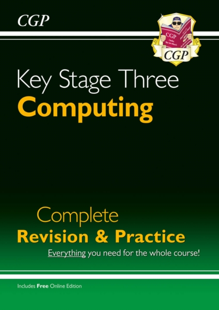KS3 Computing Complete Revision & Practice: for Years 7, 8 and 9, Paperback / softback Book