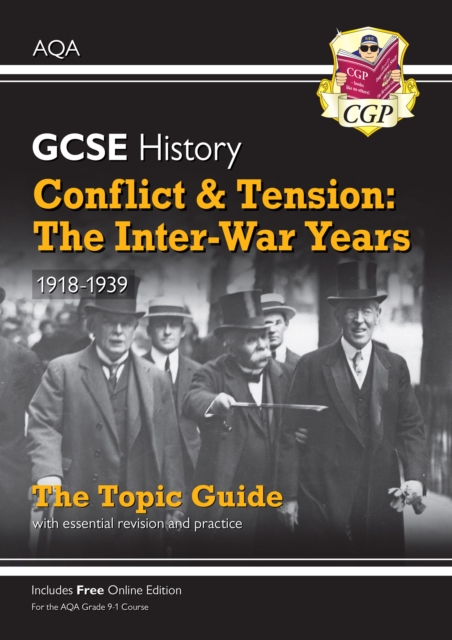 GCSE History AQA Topic Guide - Conflict and Tension: The Inter-War Years, 1918-1939, Paperback / softback Book