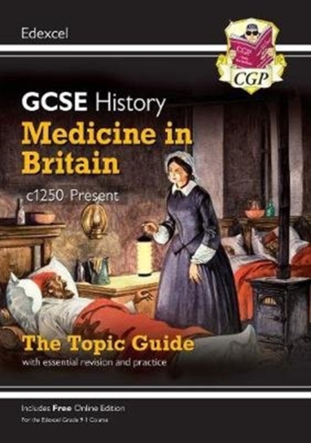 GCSE History Edexcel Topic Guide - Medicine in Britain, c1250-Present: for the 2024 and 2025 exams, Paperback / softback Book