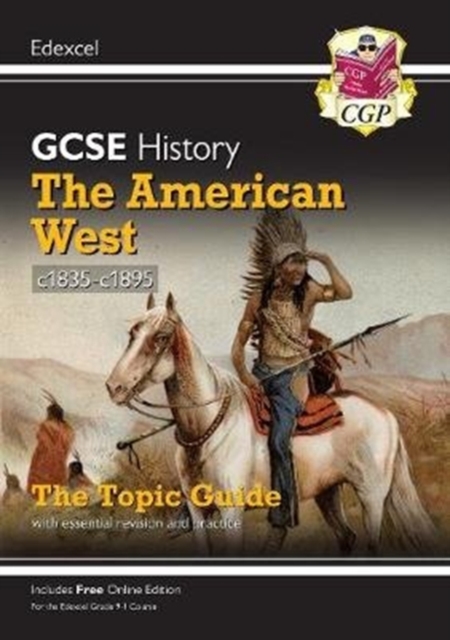 GCSE History Edexcel Topic Guide - The American West, c1835-c1895: for the 2024 and 2025 exams, Paperback / softback Book