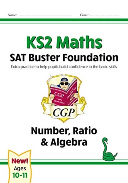 KS2 Maths SAT Buster Foundation: Number, Ratio & Algebra (for the 2024 tests), Paperback / softback Book