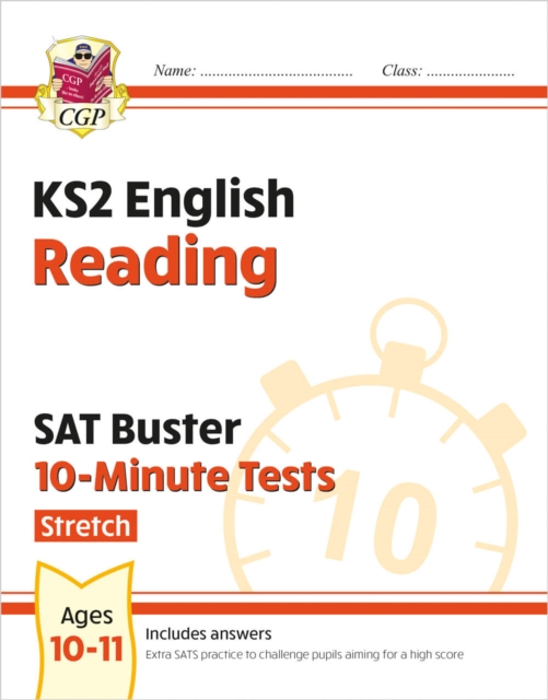 KS2 English SAT Buster 10-Minute Tests: Reading - Stretch (for the 2024 tests), Paperback / softback Book