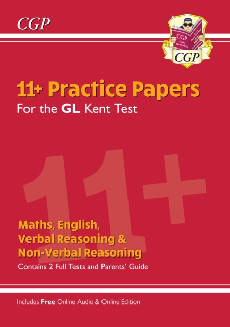 Kent Test 11+ GL Practice Papers (with Parents' Guide & Online Edition): for the 2024 exams, Paperback / softback Book