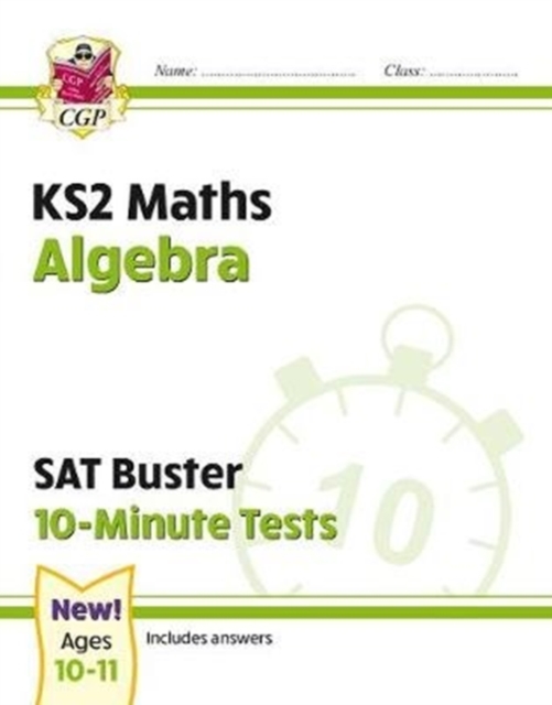 KS2 Maths SAT Buster 10-Minute Tests - Algebra (for the 2024 tests), Paperback / softback Book