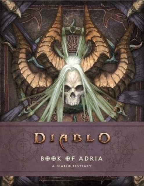 Diablo Bestiary - The Book of Adria, Hardback Book
