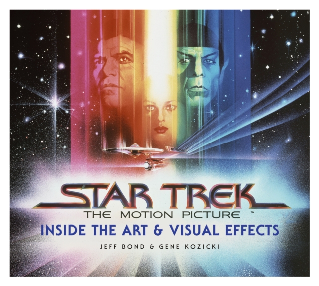 Star Trek: The Motion Picture : The Art and Visual Effects, Hardback Book