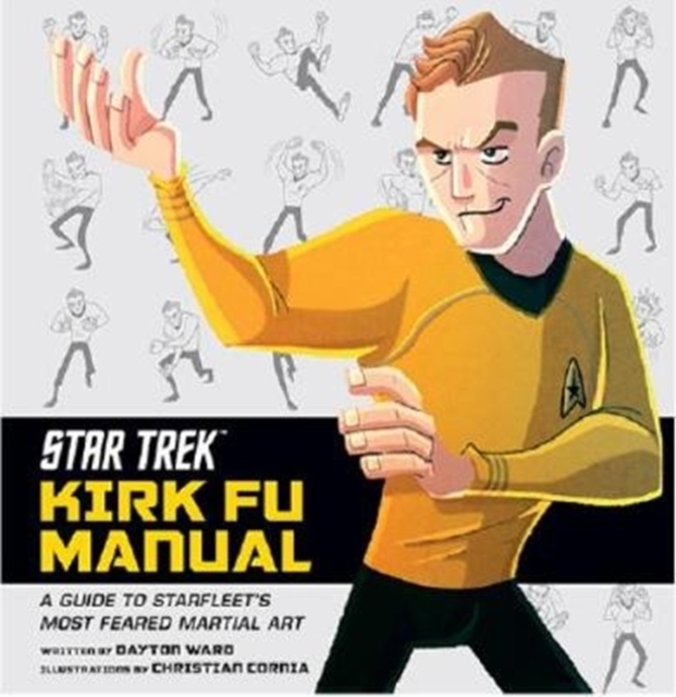 Star Trek - Kirk Fu Manual, Hardback Book