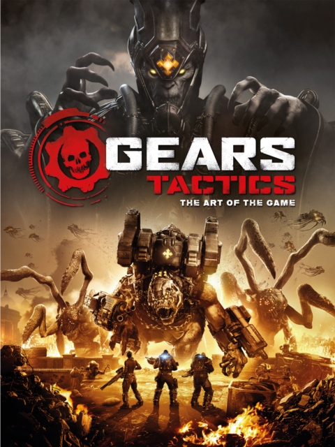 Gears Tactics - The Art of the Game, Hardback Book