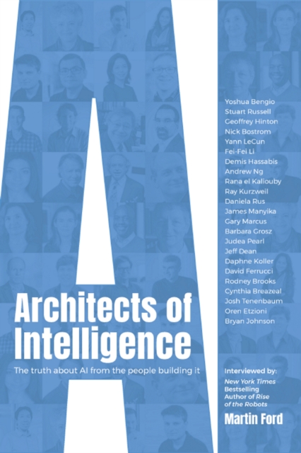 Architects of Intelligence : The truth about AI from the people building it, EPUB eBook