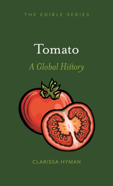 Tomato : A Global History, Hardback Book