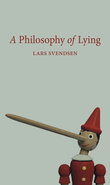 A Philosophy of Lying, Paperback / softback Book
