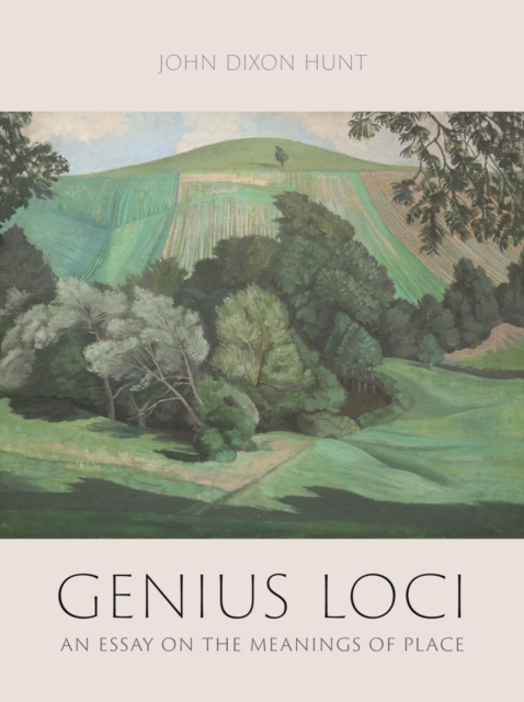 Genius Loci : An Essay on the Meanings of Place, Hardback Book