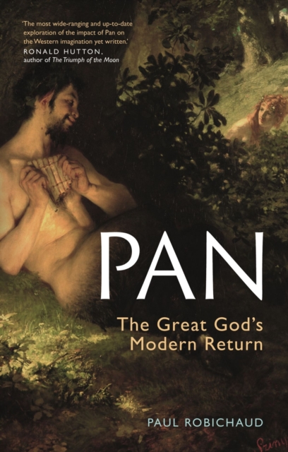 Pan : The Great God's Modern Return, Paperback / softback Book