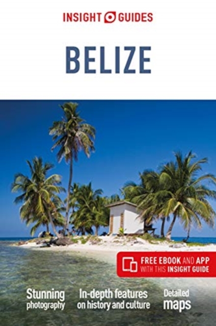Insight Guides Belize (Travel Guide with Free eBook), Paperback / softback Book