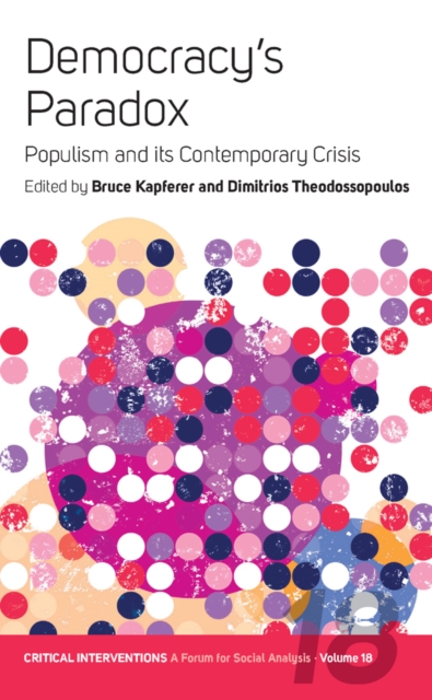 Democracy's Paradox : Populism and its Contemporary Crisis, EPUB eBook