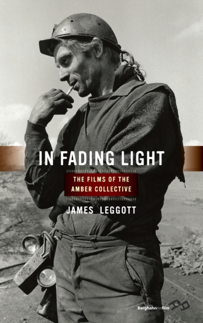In Fading Light : The Films of the Amber Collective, Hardback Book