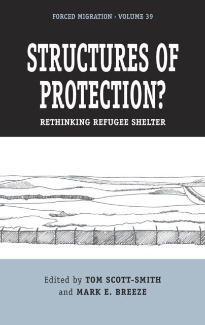 Structures of Protection? : Rethinking Refugee Shelter, EPUB eBook