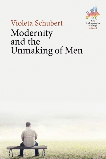 Modernity and the Unmaking of Men, EPUB eBook