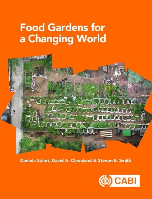 Food Gardens for a Changing World, Hardback Book