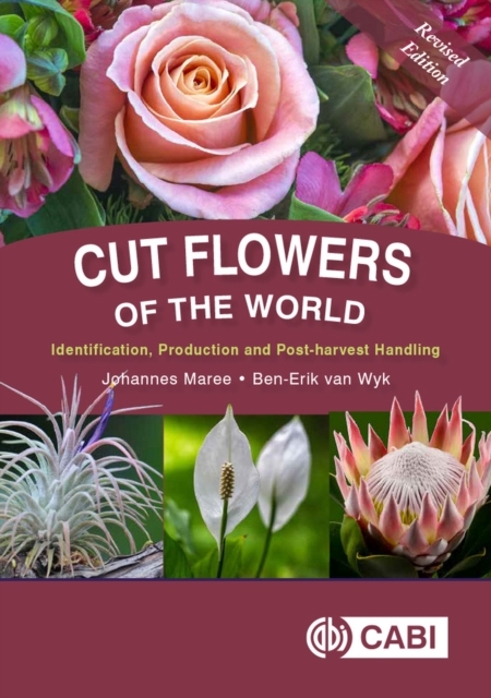 Cut Flowers of the World : Revised Edition, Hardback Book