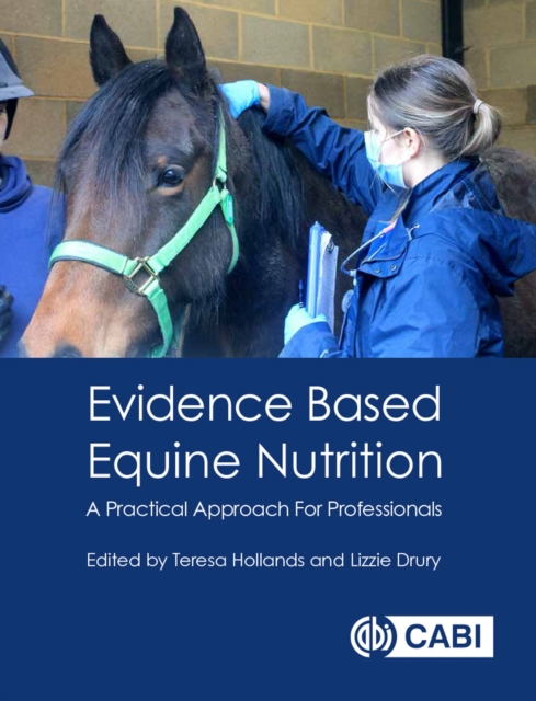 Evidence Based Equine Nutrition : A Practical Approach For Professionals, Paperback / softback Book