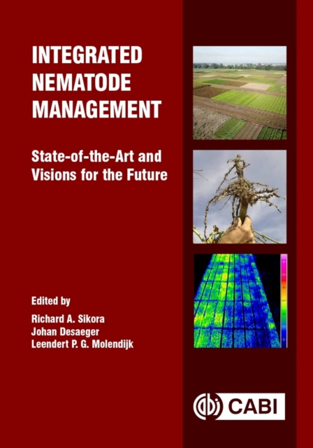 Integrated Nematode Management : State-of-the-Art and Visions for the Future, Hardback Book