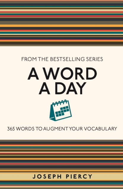 A Word a Day : 365 Words to Augment Your Vocabulary, EPUB eBook