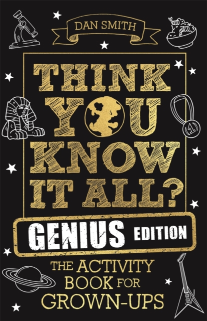 Think You Know It All? Genius Edition : The Activity Book for Grown-ups, Paperback / softback Book