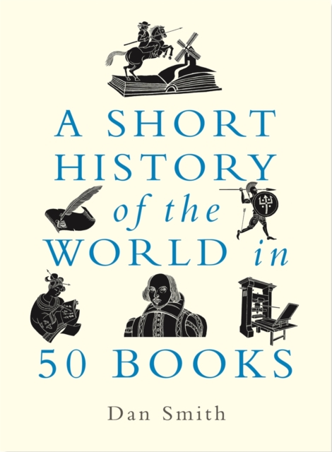 A Short History of the World in 50 Books, Paperback Book
