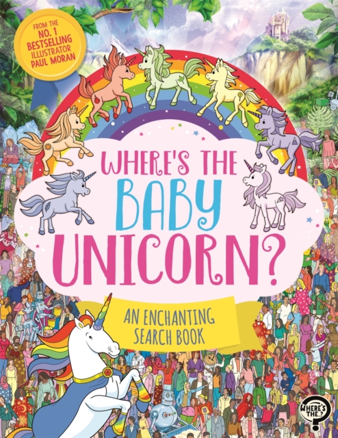 Where’s the Baby Unicorn? : An Enchanting Search and Find Book, Paperback / softback Book