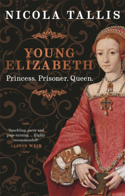 Young Elizabeth : Princess. Prisoner. Queen., EPUB eBook