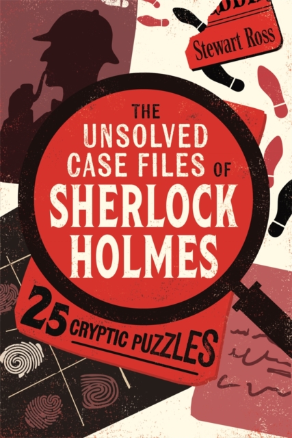 The Unsolved Case Files of Sherlock Holmes : 25 Cryptic Puzzles, EPUB eBook