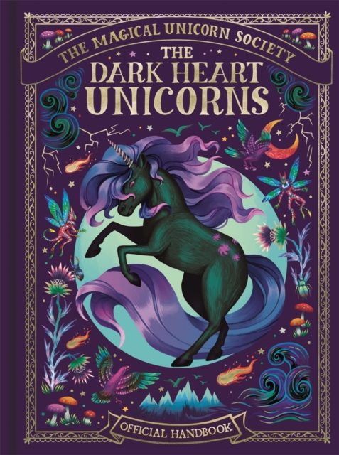 The Magical Unicorn Society: The Dark Heart Unicorns, Hardback Book