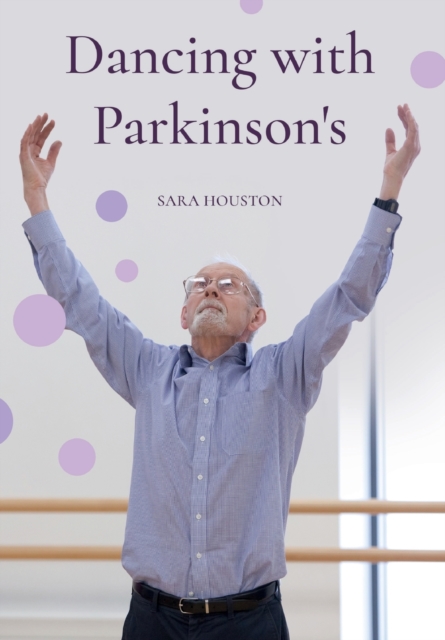 Dancing with Parkinson's, Paperback / softback Book