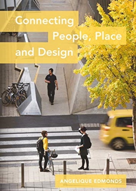 Connecting People, Place and Design, Hardback Book
