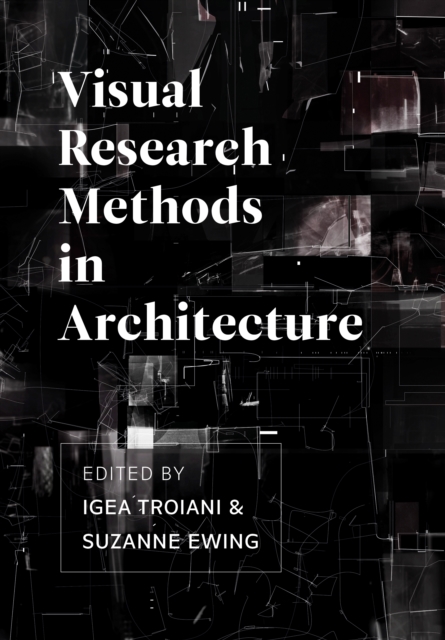 Visual Research Methods in Architecture, PDF eBook