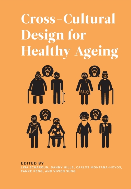 Cross-Cultural Design for Healthy Ageing, Paperback / softback Book