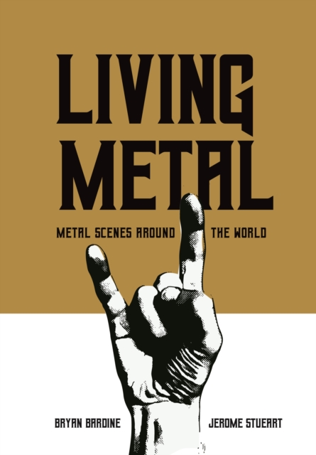 Living Metal : Metal Scenes around the World, EPUB eBook